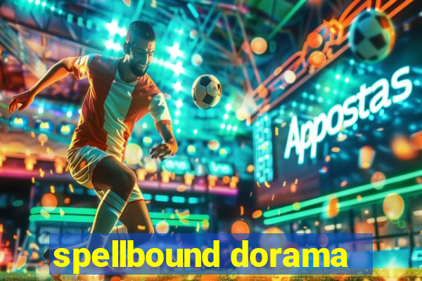 spellbound dorama